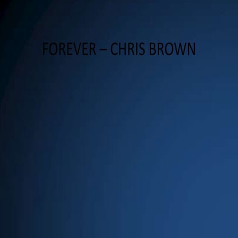 Chris brown forever