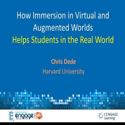 Engage 2013, SXSWedu, Chris Dede, How Immersion in Virtual Worlds Helps Stude...
