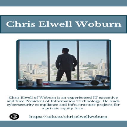 Chris Elwell Woburn - An Experienced IT Executive | PDF