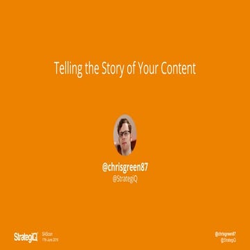 Telling the Story of Your Content - SAScon 2016