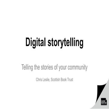 Digital Storytelling: telling the stories of your community