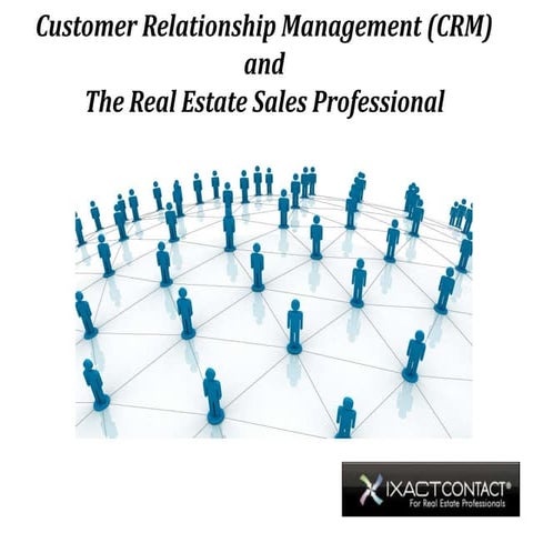 Customer Relationship Management (CRM) and The Real Estate Professional