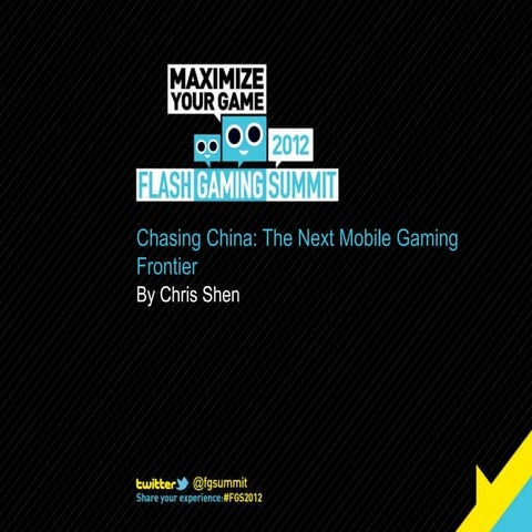Chasing China: The Next Mobile Gaming Frontier by Chris Shen of The9