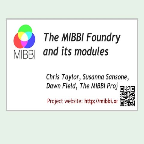 The MIBBI Foundry and its Modules