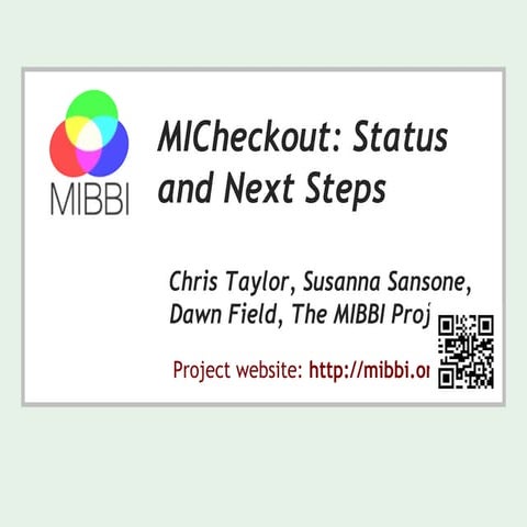 MICheckout: Status and Next Steps