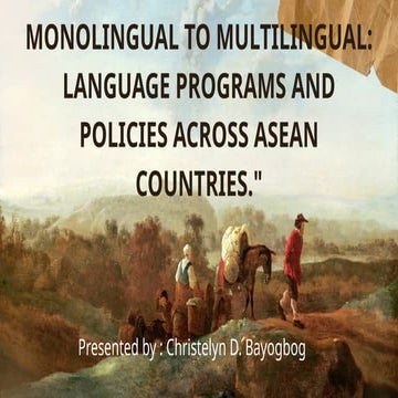 ASEAN COUNTRIES AND POLICIES ON LANGUAGE INSTRUCTION.COMPLETE.pptx
