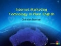 Internet Marketing Technology in Plain English - Christian Bowman