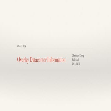 OSDC 2014: Christian Kniep -  Understand your data center by overlaying multi...