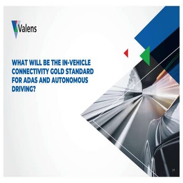 GOLD STANDARD FOR IN-VEHICLE SENSOR CONNECTIVITY