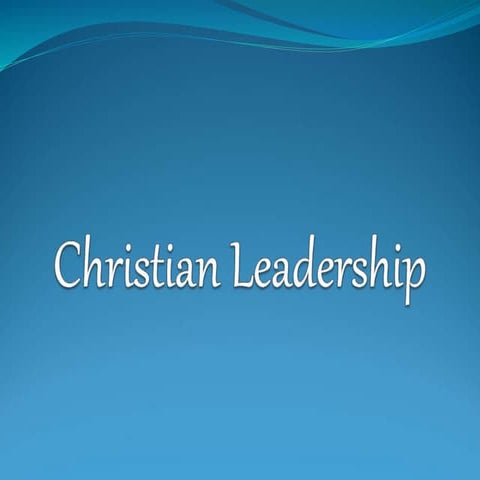 CHRISTIAN LEADERSHIP.ppt