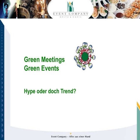 „Green Event – Hype oder doch Trend?“ Christine Opitz (Geschäftsführerin Even...