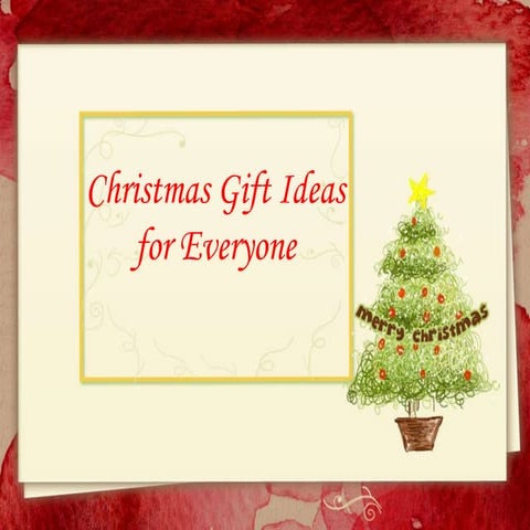 Christmas gift ideas for everyone | PPTX