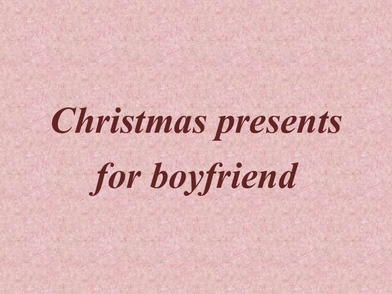 Christmas presents for boyfriend