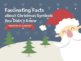 Fascinating Facts about Christmas Symbols You Didn't Know