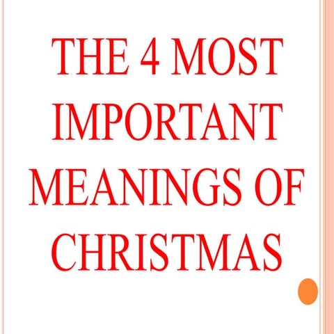 The 3 Most Important Meanings of Christmas Part1