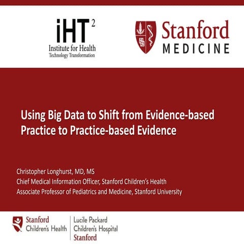 iHT² CMIO & Physician & Executive Summit “Using Big Data to Shift from Eviden...