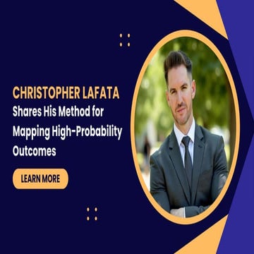 Christopher LaFata Shares His Method for Mapping High-Probability ...