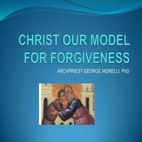 Christ: Our Model for Forgiveness