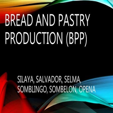 BREAD AND PASTRY PRODUCTION (BPP)