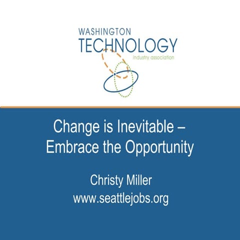 Change is Inevitable – Embrace the Opportunity