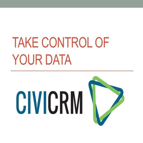 #CU12: Take control of your data with CiviCRM - Chris Ward at Connecting Up 2012