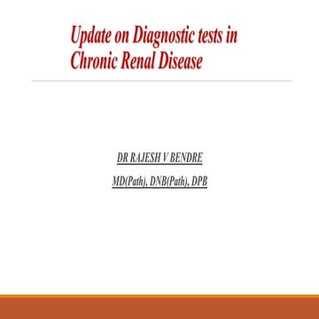 Chronic renal failure update on diagnostic tests