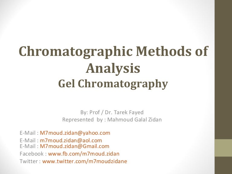 Chromatographic Methods of Analysis ( Gel Chromatography Method )