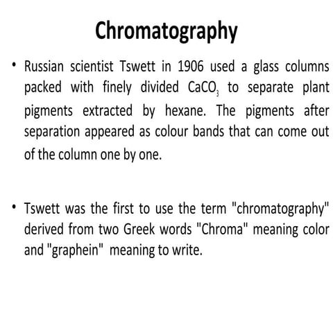 Chromatography, types by  different approaches, HPLC 