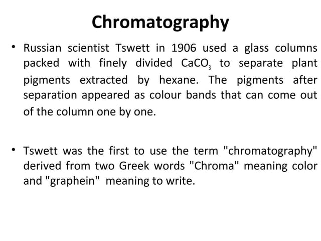Chromatography, types by  different approaches, HPLC 