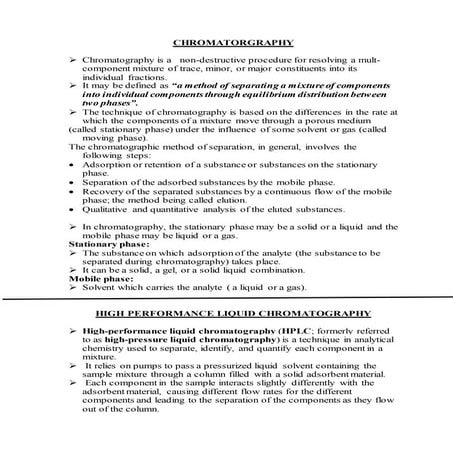 Chromatography( HPLC, ion exchange chromatography, Gas chromatography)