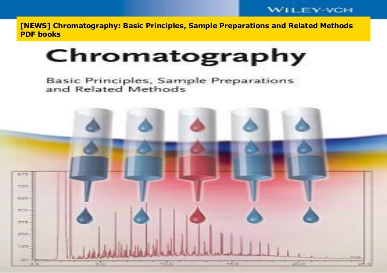 [NEWS] Chromatography Basic Principles, Sample Preparations