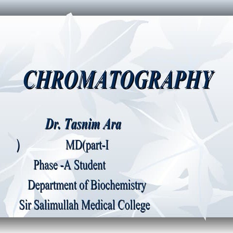 Chromatography by tasnim
