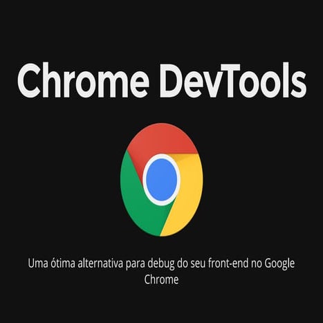 Chrome dev tools   google io extended 2016
