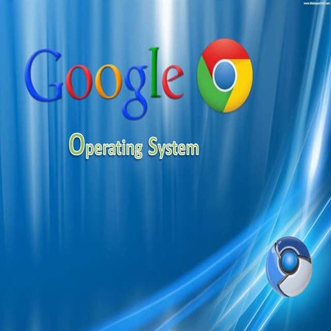 Chrome and Android Operating Systems