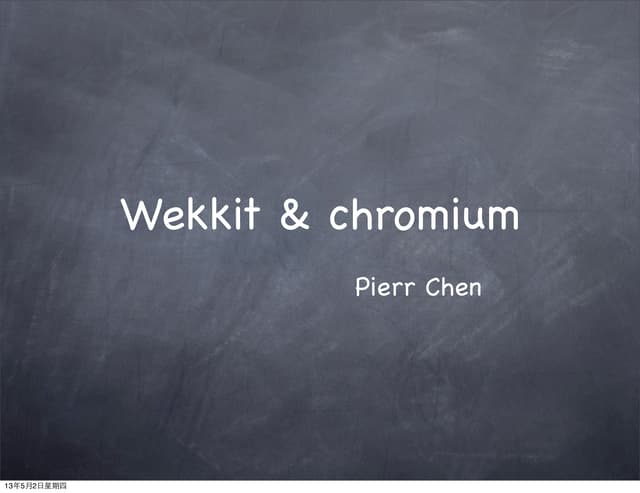 Chrome & Webkit overview