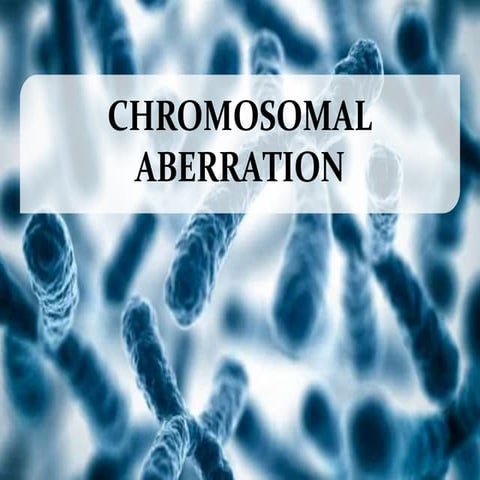 chromosomalaberration-liwalug-150705204324-lva1-app6892.pptx