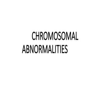 CHROMOSOMAL ABNORMALITIES or abnormality-1.pptx