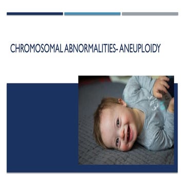 Chromosomal abnormalities- Aneuploidy.pptx