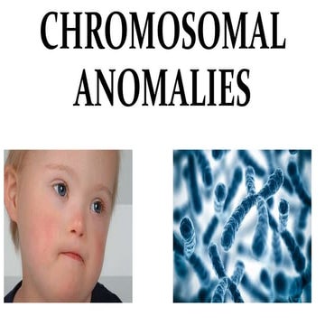 Chromosomal anomalies