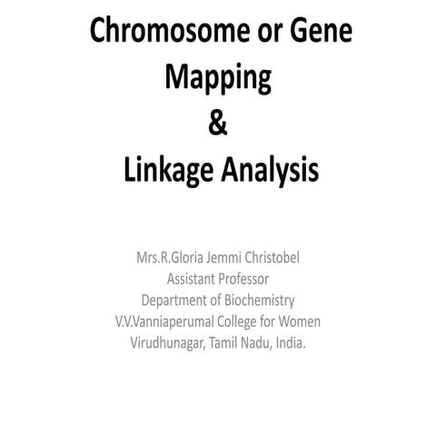 Chromosome or gene mapping &Linkage analysis