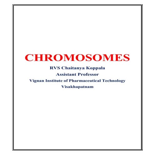 CHROMOSOMES AND SPECIAL TYPES OF CHROMOSOMES | PDF