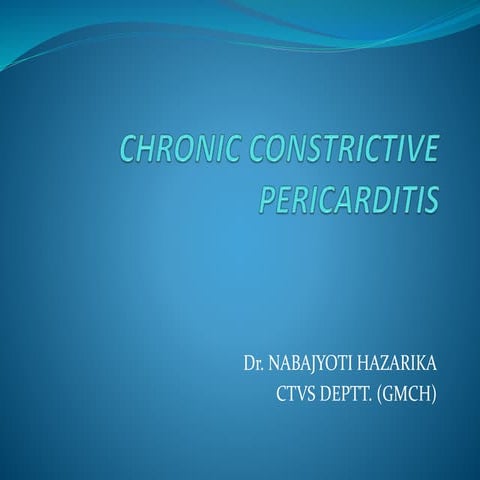 Constrictive pericarditis | PPTX