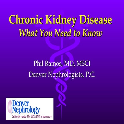 Chronic Kidney Disease - What You Need to Know