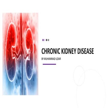 CHRONIC KIDNEY DISEASE CAUSES, PATHOPHYSIOLOGY, CLINICAL PRESENTATION AND TRE...