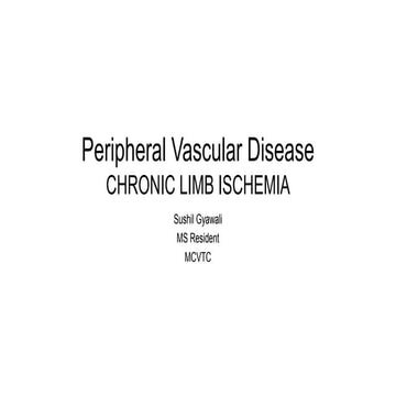 Peripheral Vascular disease / Chronic limb ischemia / CLI / Acute limb Ischemia
