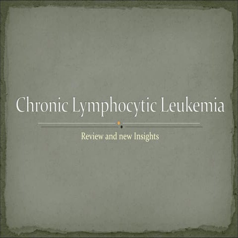 Chronic lymphocytic leukemia