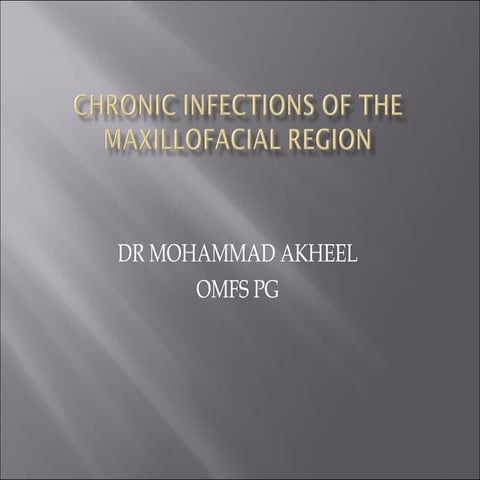 Chronic maxillofacial infections