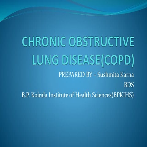 Chronic obstructive lung disease(copd)