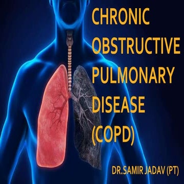 CHRONIC OBSTRUCTIVE PULMONARY DISEASE (COPD)