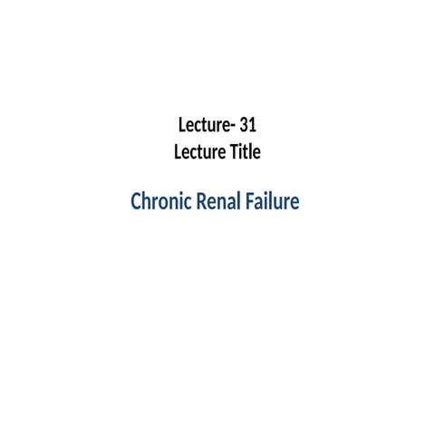 A presentation on CHRONIC RENAL FAILURE.pptx